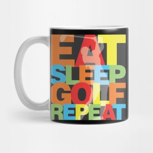 Eat Sleep Golf Repeat Mug